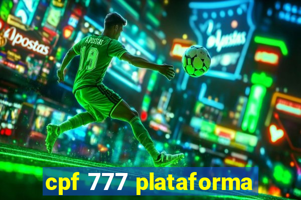 cpf 777 plataforma